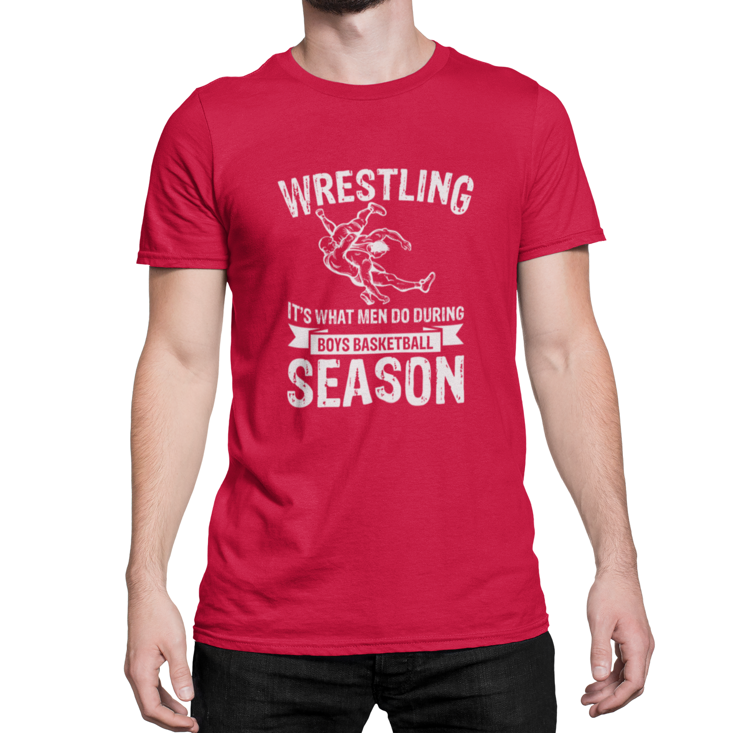 Wrestling is What Men Do During Boy's Basketball Season - Funny Wrestling Shirt